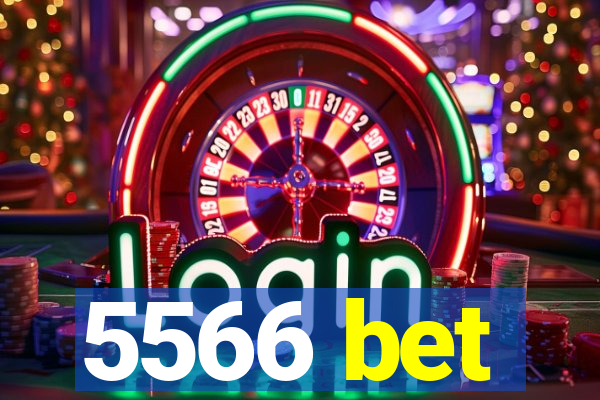 5566 bet